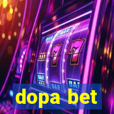 dopa bet